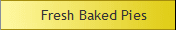 Fresh Baked Pies